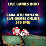 Cara Jitu Menang Live Games Online 24D Spin