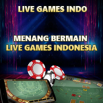 Menang Bermain Live Games Indonesia