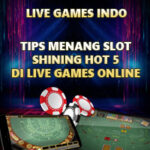 Tips Menang Slot Shining Hot 5 Di Live Games Online